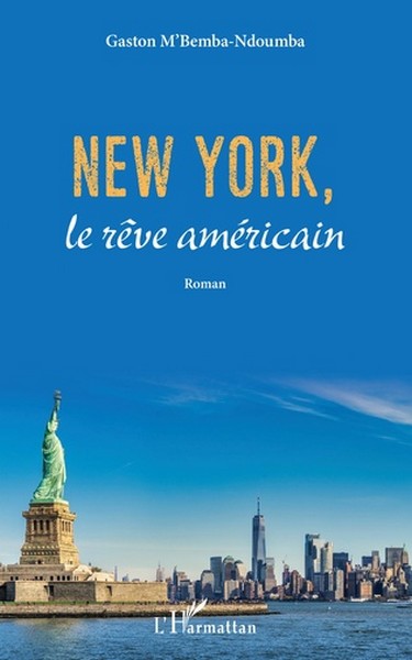 Couverture New York, rêve américain de Gaston M'Bemba-Ndoumba