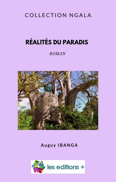 Couverture du roman Réalités du paradis de Auguy Ibanga