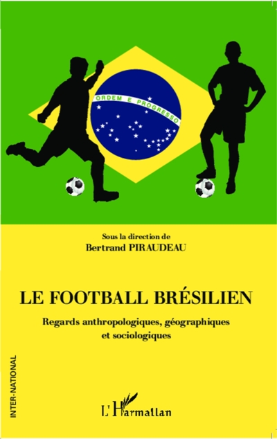 La couverture de Le Football brésilien  