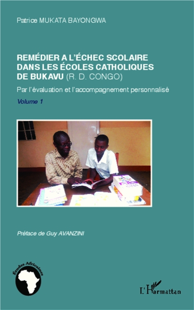 Le livre Remédier à l’échec scolaire dans les écoles catholiques de Bukavu volume 1