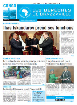 Les Dépêches de Brazzaville : Édition brazzaville du 23 avril 2024