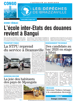 Les Dépêches de Brazzaville : Édition brazzaville du 12 août 2025