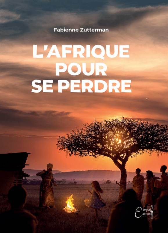 2 : L’Afrique pour se perdre de Fabienne Zutterman / DR
