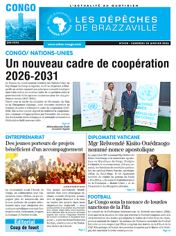 Les Dépêches de Brazzaville : Édition brazzaville du 30 janvier 2026