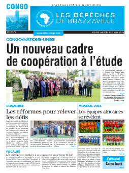 Les Dépêches de Brazzaville : Édition brazzaville du 17 juin 2026