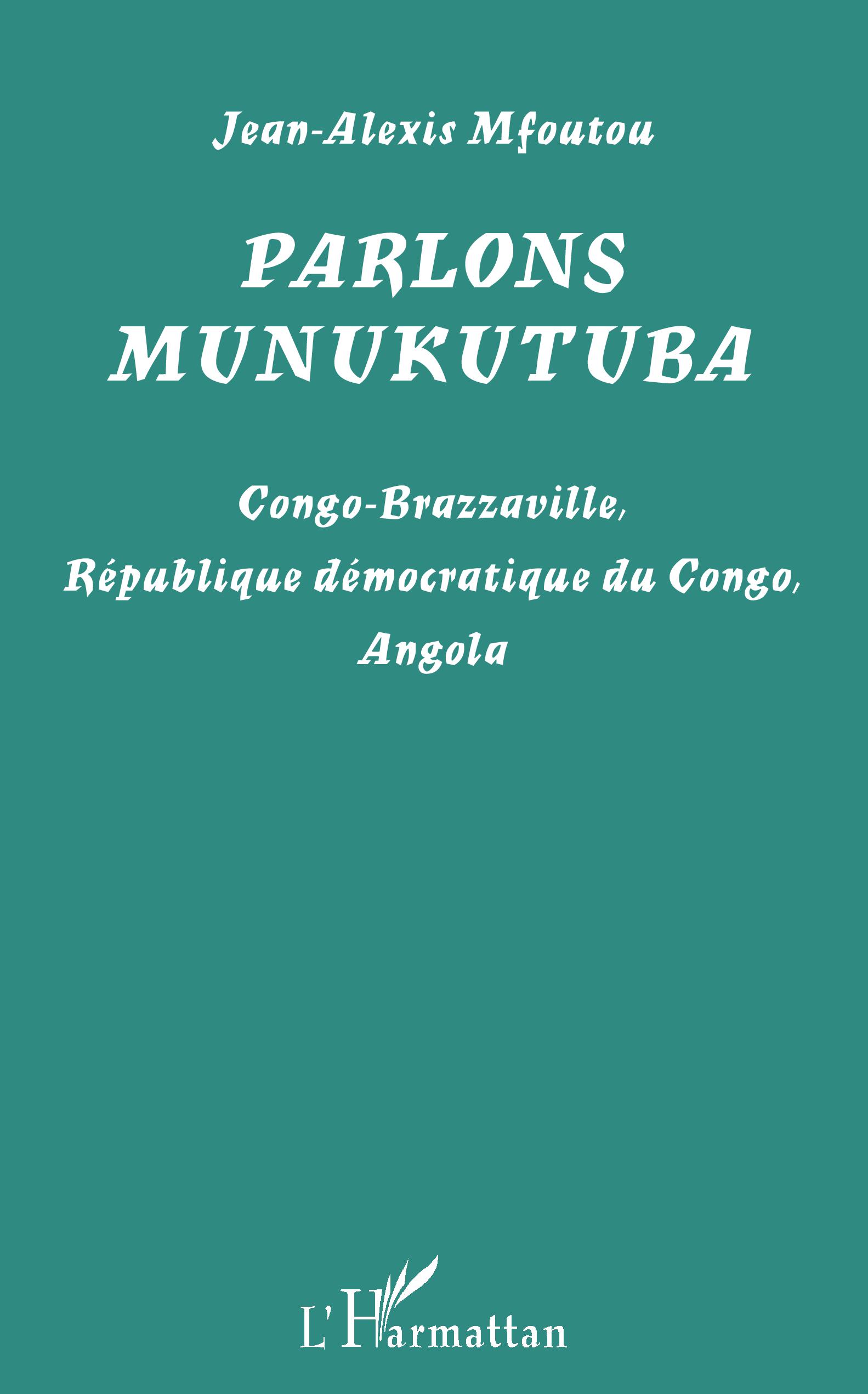 Parlons munukutuba de Jean-Alexis Mfoutou