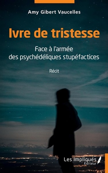 Couverture du récit Ivre de tristesse d’Amy Gibert Vaucelles