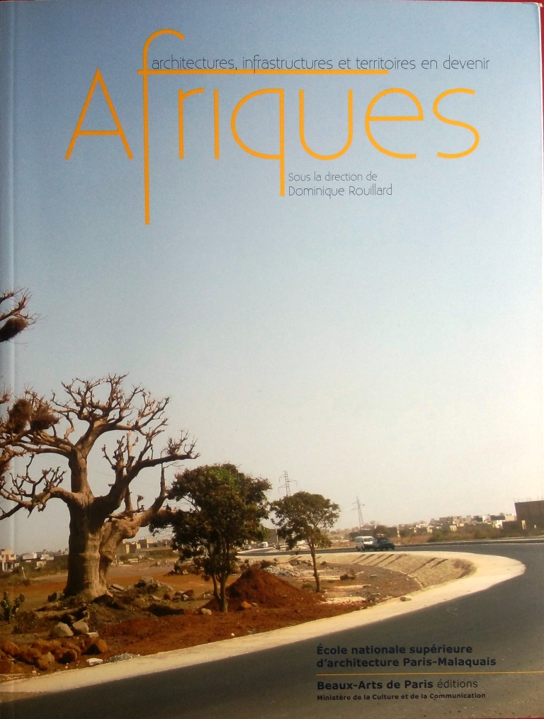 Couverture livre " Afriques : architectures, infrastructures et territoires en devenir"