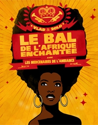 Bal de l'Afrique enchantée