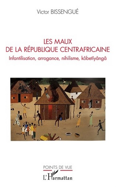 Couverture Les maux de la République centrafricaine de Victor Bissengue