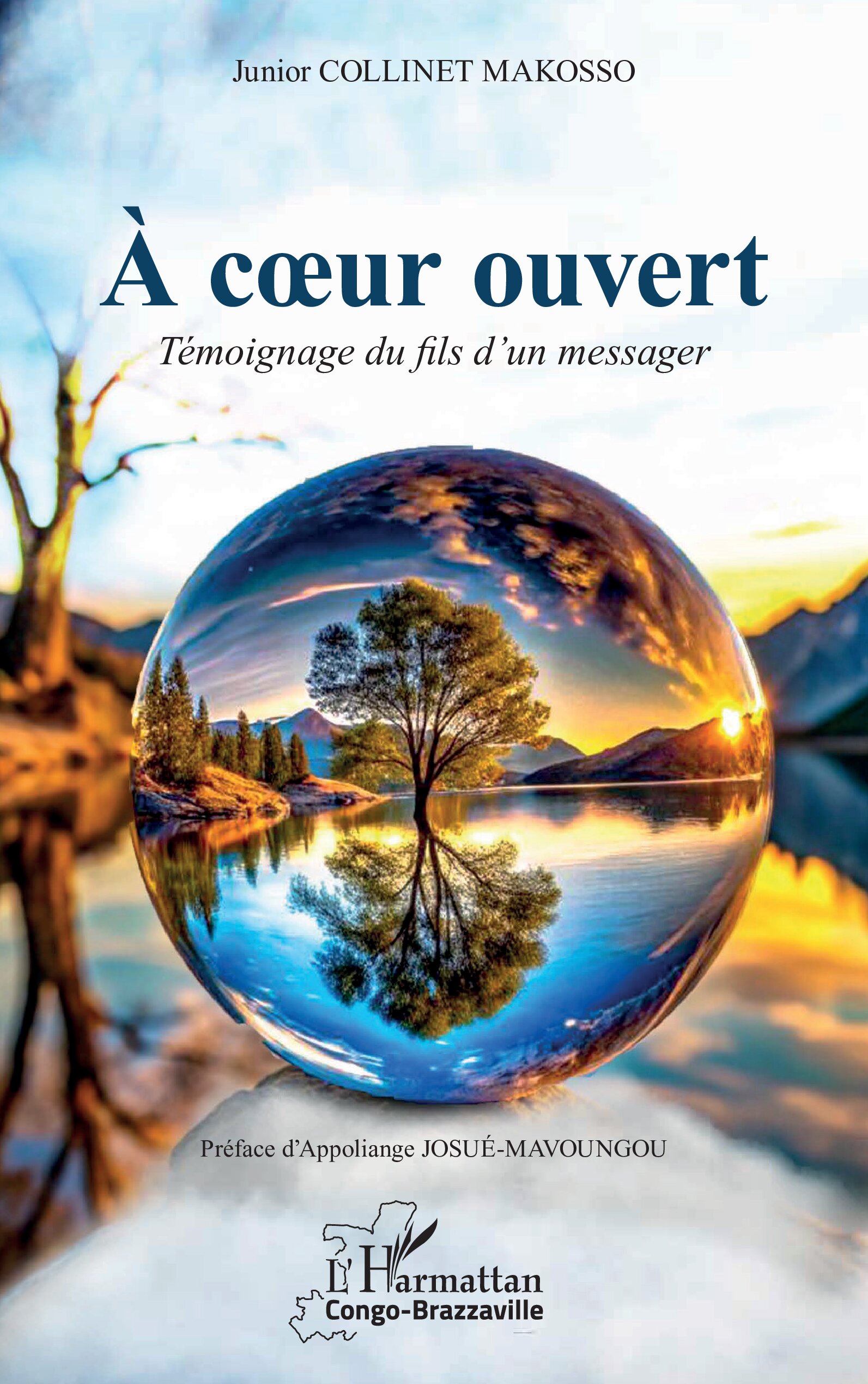 Couverture livre À cœur ouvert/Témoignage du fils d’un messager de Junior Collinet Makosso