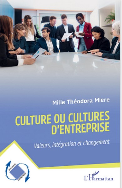 Couverture Culture ou cultures d'entreprise de Milie Théodora Miere