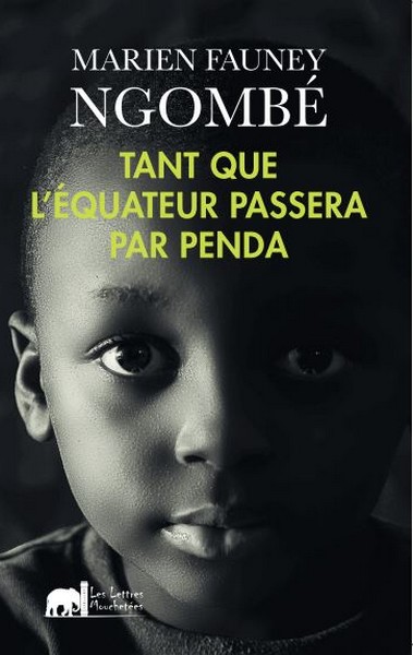 Couverture du livre Tant que l'Equateur passera par Penda de Marien Fauney Ngombé