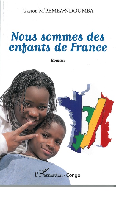 Visuel "Nous sommes des enfants de France" de Gaston M'Bemba-Ndoumba