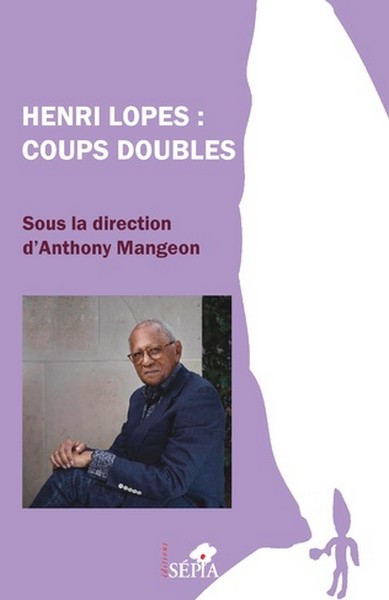 Couverture "Henri Lopes : Coups doubles"