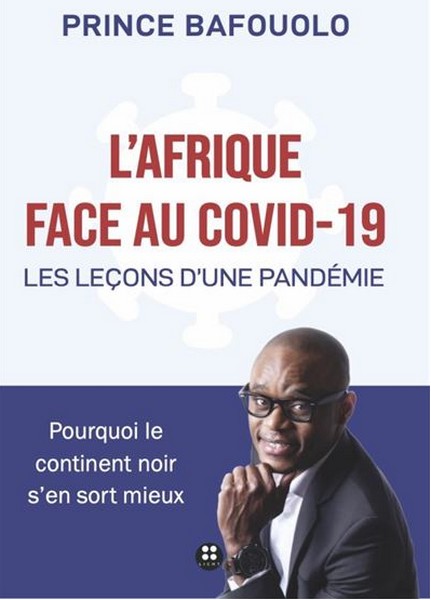 Couverture de L’Afrique face au Covid-19 / Les leçons d’une pandémie de Prince Bafouolo
